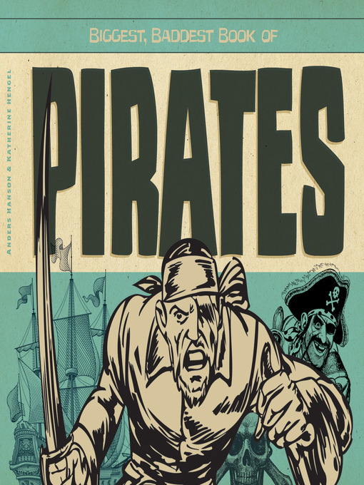 Cover image for Biggest Baddest Book of Pirates
